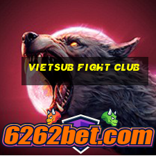 vietsub fight club