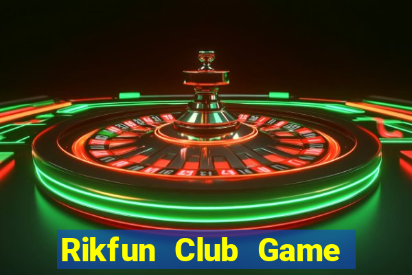 Rikfun Club Game Bài Bốc Club