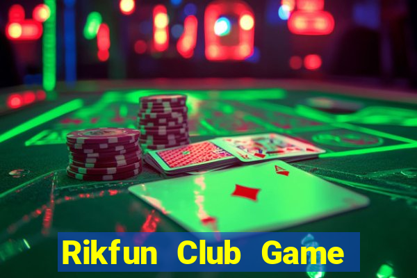 Rikfun Club Game Bài Bốc Club