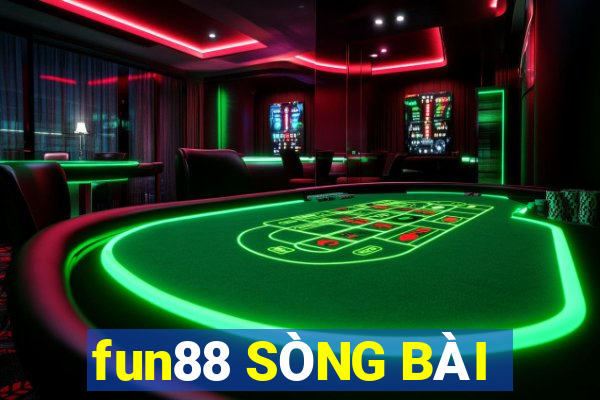 fun88 SÒNG BÀI