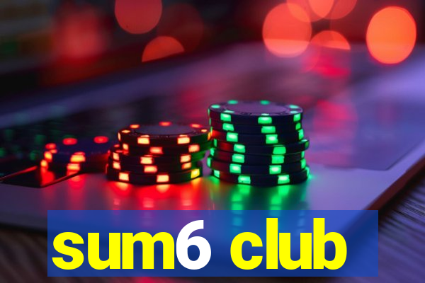 sum6 club