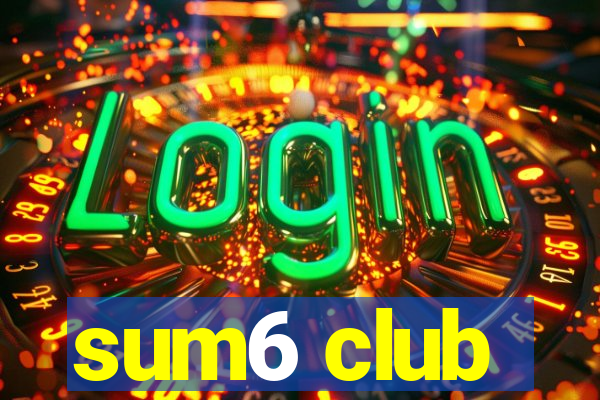 sum6 club