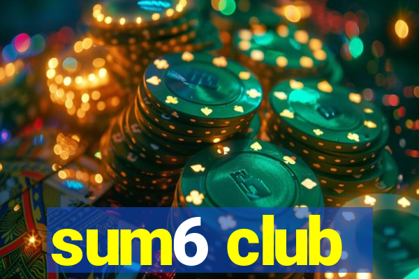 sum6 club