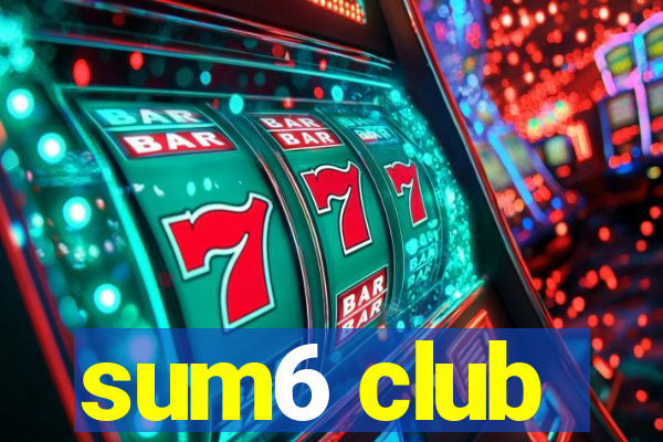 sum6 club