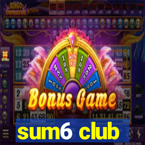 sum6 club