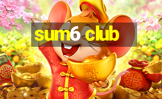 sum6 club