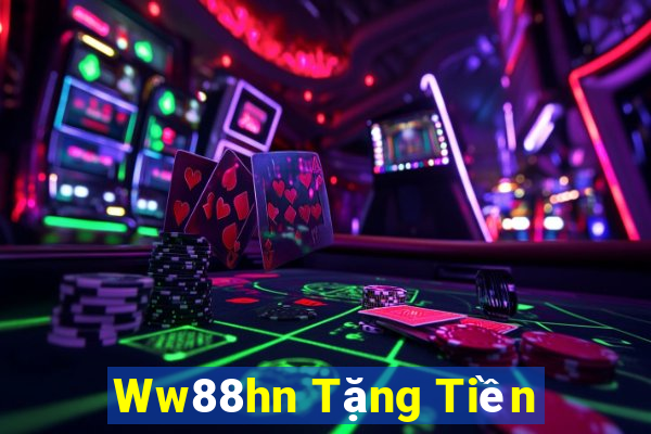 Ww88hn Tặng Tiền