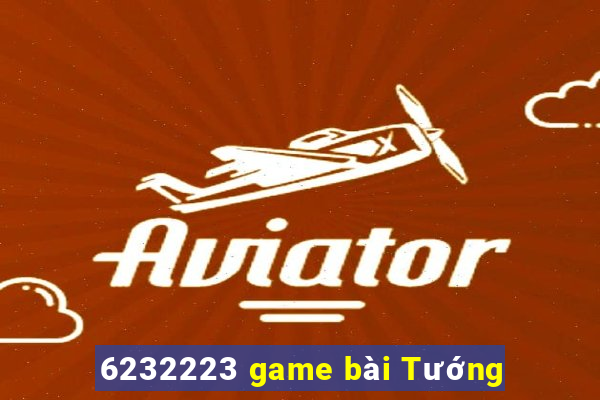 6232223 game bài Tướng