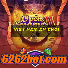 viet nam an choi