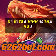 xổ số trà vinh 10 tháng 3