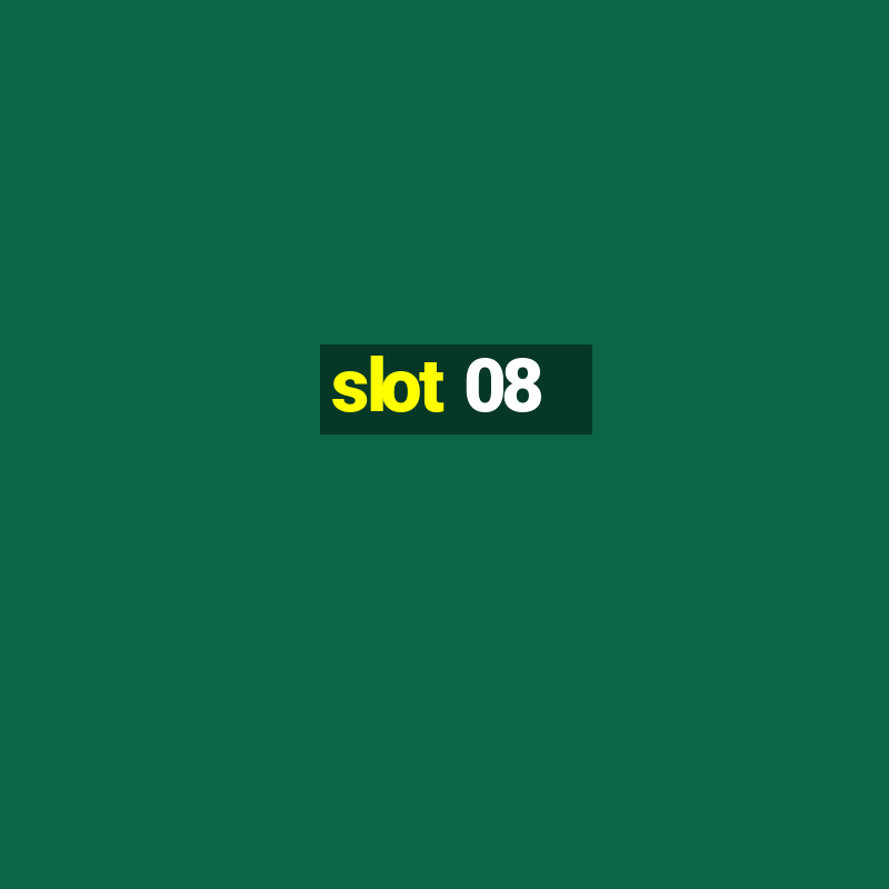 slot 08