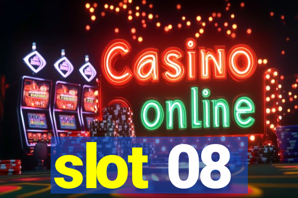 slot 08