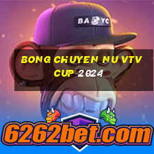 bong chuyen nu vtv cup 2024