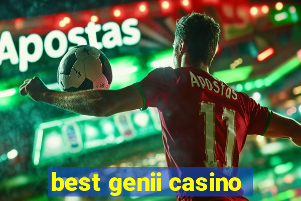 best genii casino