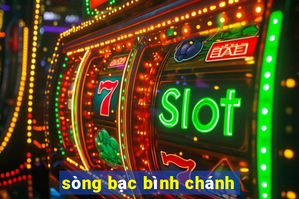 sòng bạc bình chánh