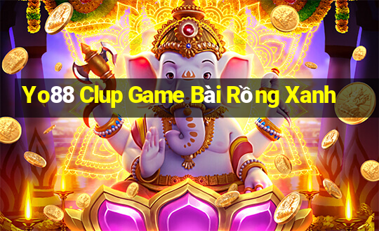 Yo88 Clup Game Bài Rồng Xanh