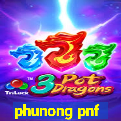 phunong pnf