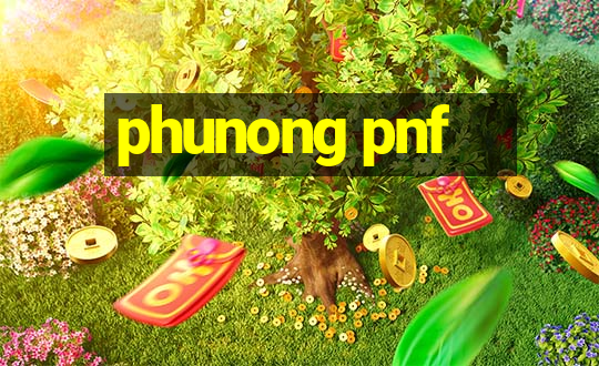 phunong pnf