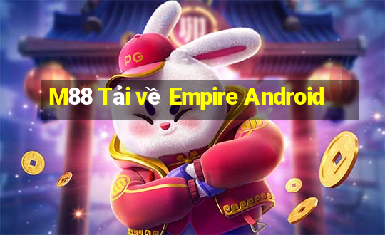 M88 Tải về Empire Android