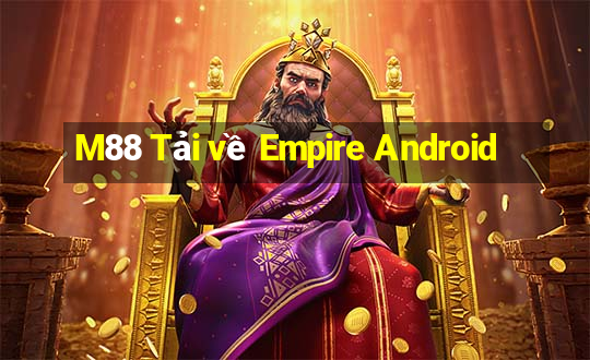 M88 Tải về Empire Android