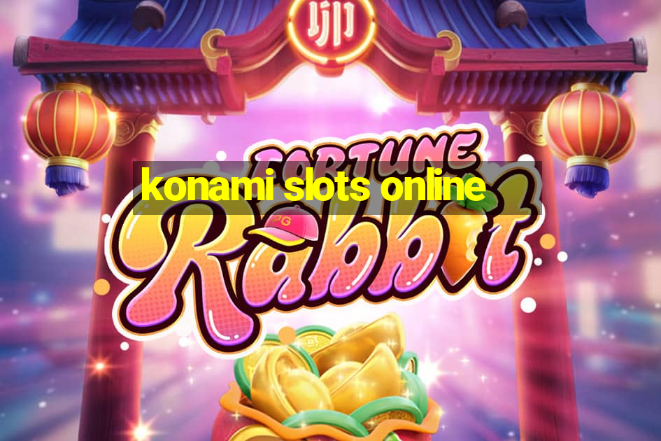 konami slots online