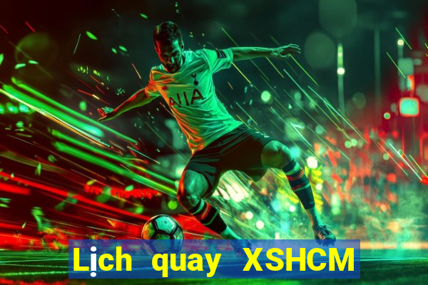 Lịch quay XSHCM ngày 12