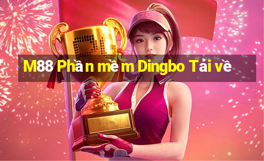 M88 Phần mềm Dingbo Tải về