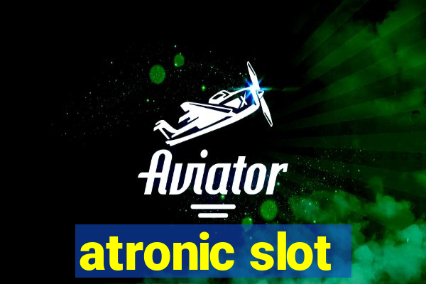 atronic slot