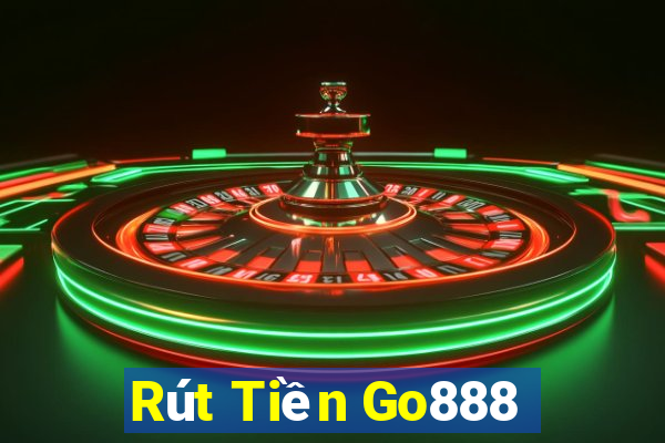 Rút Tiền Go888