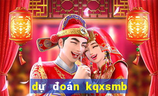 dự đoán kqxsmb ngày hôm nay