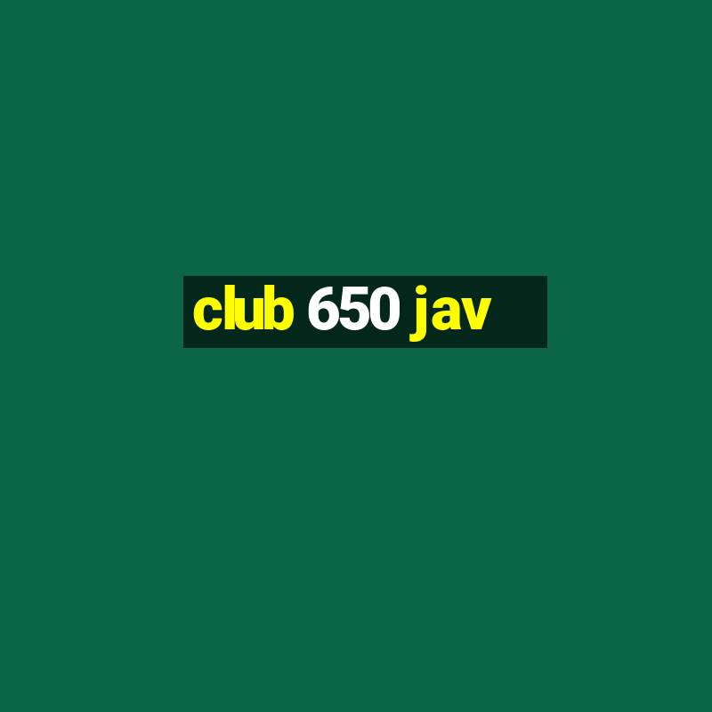 club 650 jav