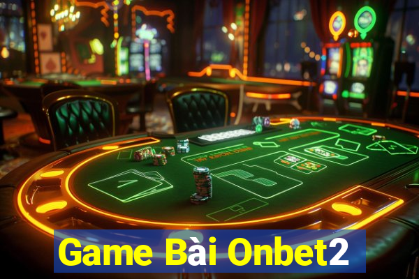 Game Bài Onbet2