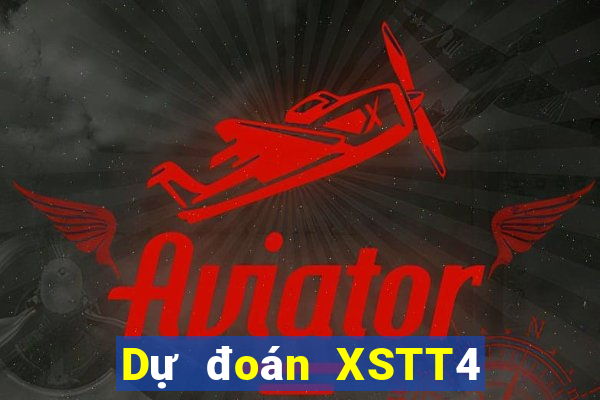 Dự đoán XSTT4 Chủ Nhật