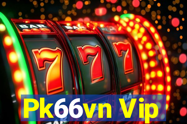 Pk66vn Vip