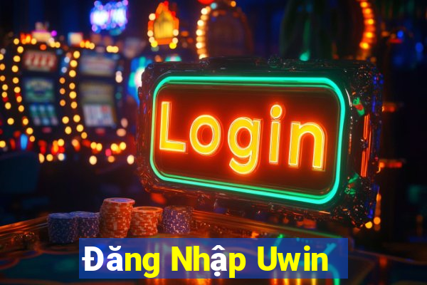 Đăng Nhập Uwin