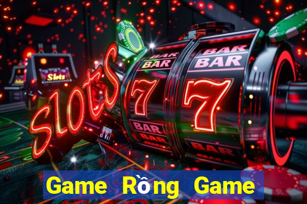 Game Rồng Game Bài Quay Hũ