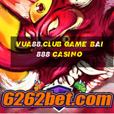 Vua88.Club Game Bài 888 Casino