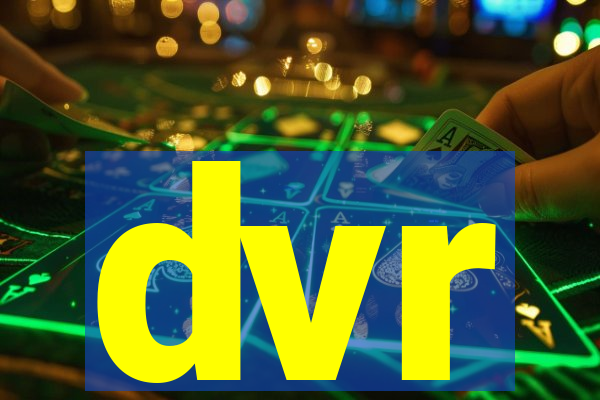 dvr