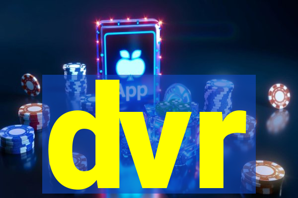 dvr