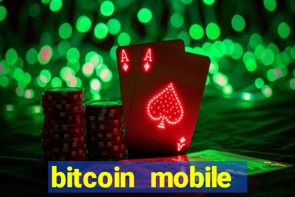 bitcoin mobile casino games