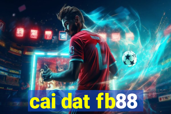 cai dat fb88