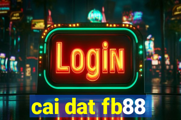 cai dat fb88