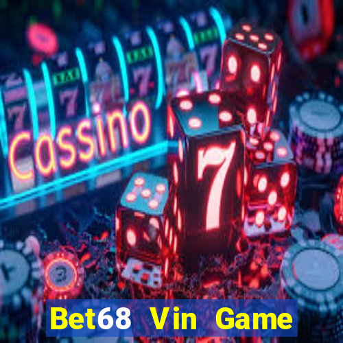 Bet68 Vin Game Bài Baccarat