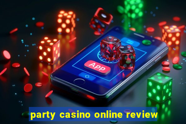 party casino online review