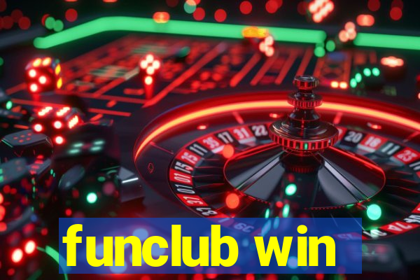 funclub win