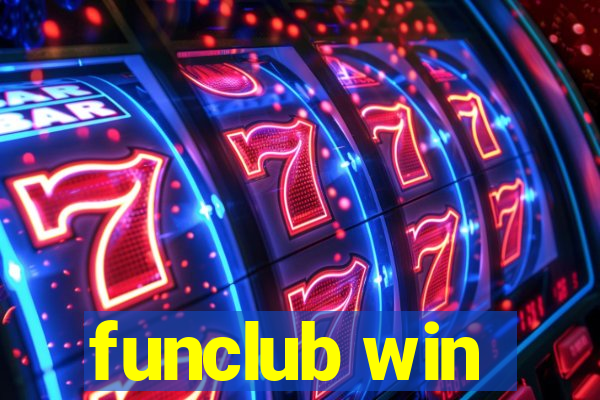 funclub win