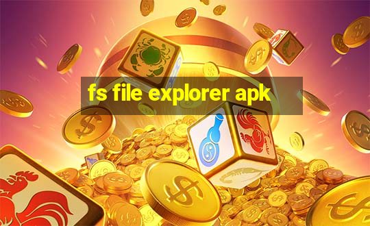 fs file explorer apk