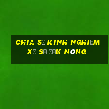 Chia sẻ kinh nghiệm xổ số Đắk Nông