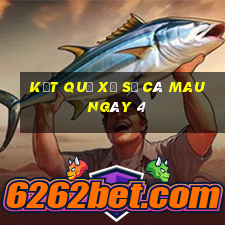 kết quả Xổ Số Cà Mau ngày 4