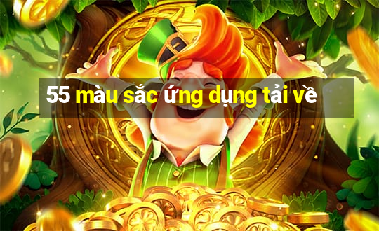 55 màu sắc ứng dụng tải về